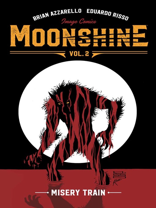Title details for Moonshine (2016), Volume 2 by Brian Azzarello - Available